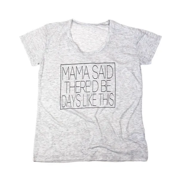 Mama Said Slouchy Tee