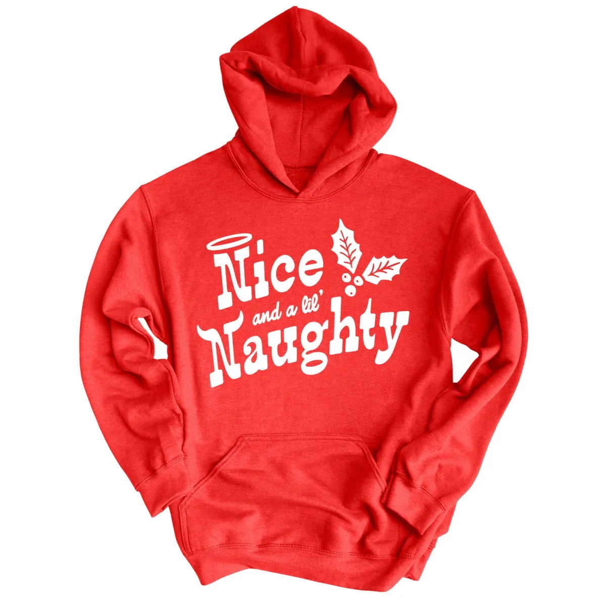 Nice and a Lil' Naughty - Hoodie