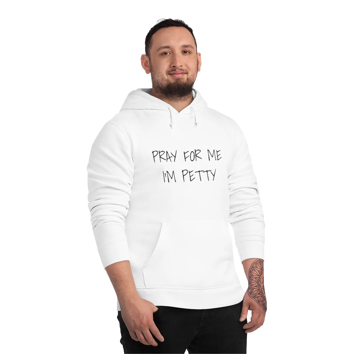 Pray For Me I'm Petty Unisex Drummer Hoodie