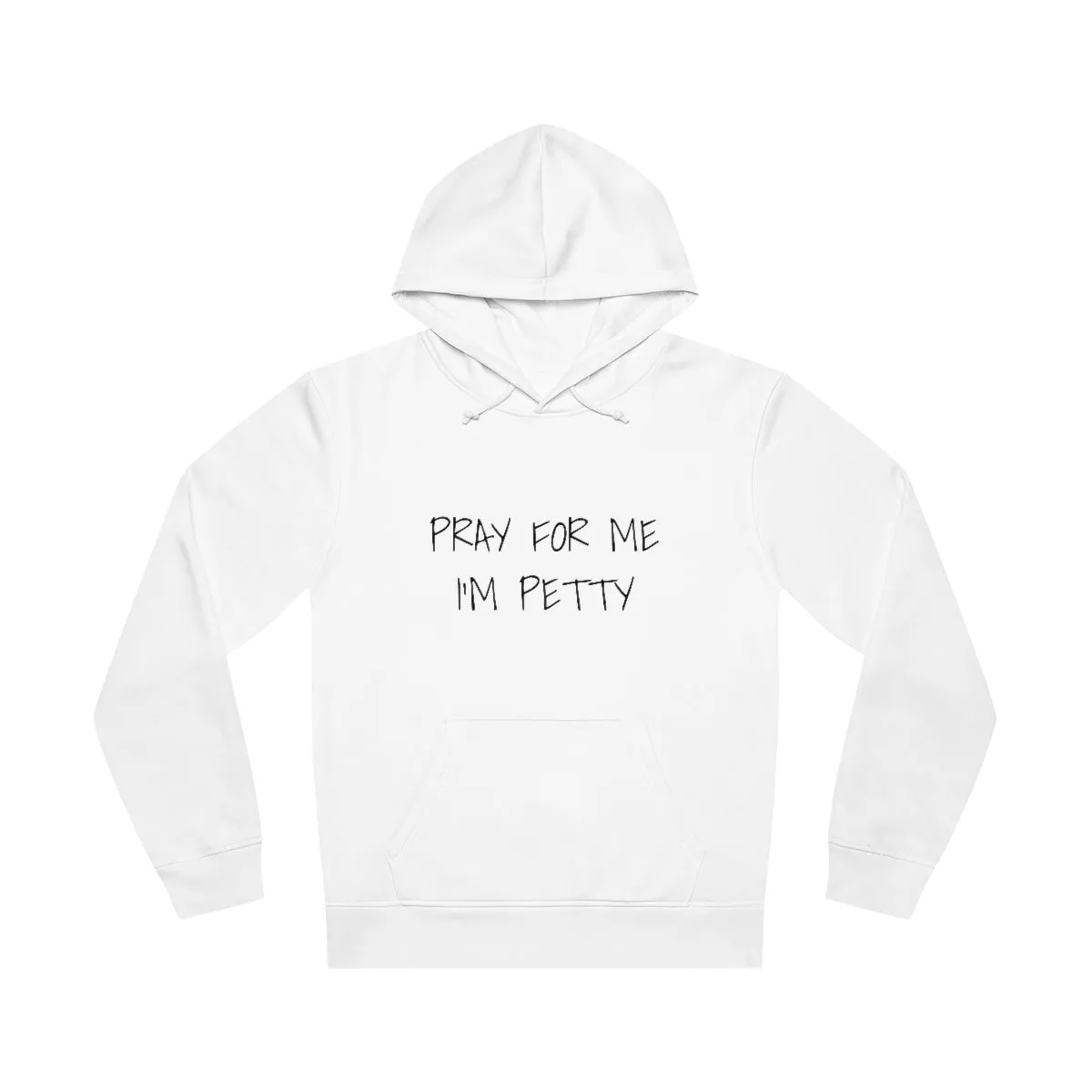 Pray For Me I'm Petty Unisex Drummer Hoodie