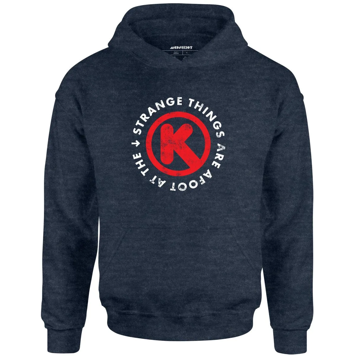 Strange Things are Afoot at the Circle K - Unisex Hoodie