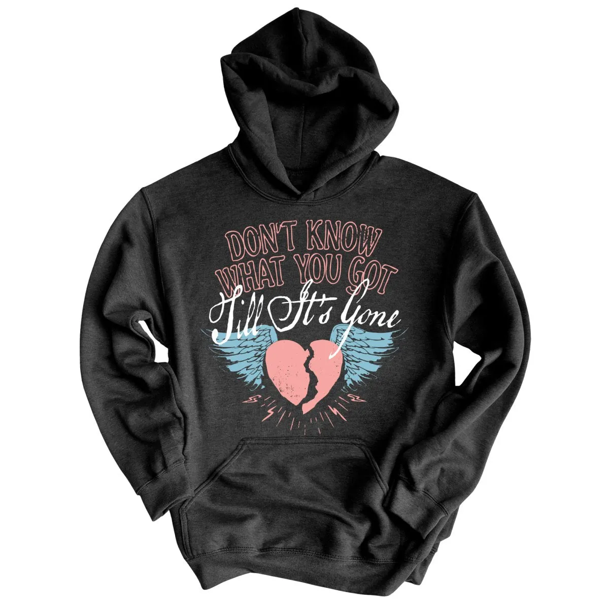 Till It's Gone Hoodie