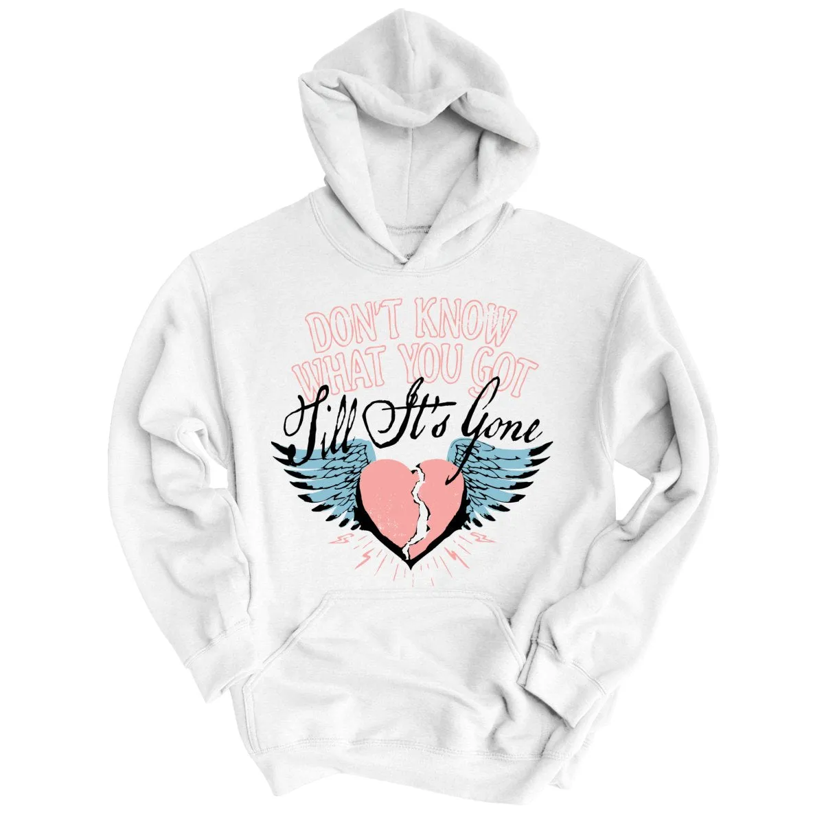 Till It's Gone Hoodie